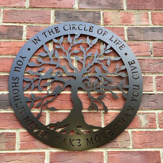 Tree In the circle of life you should never take more than you give Metal House Sign Laser Cut Metal Signs Custom Gift Ideas