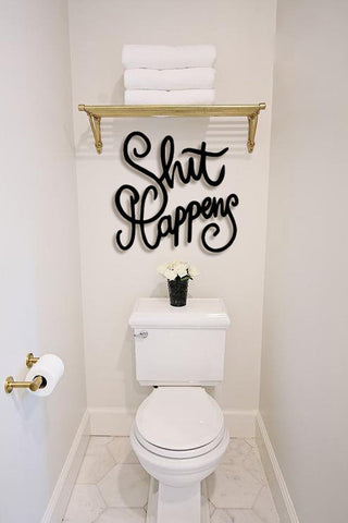 Shit Happens Funny Bathroom Wall Art Decor Cut Metal Sign Laser Cut Metal Signs Custom Gift Ideas