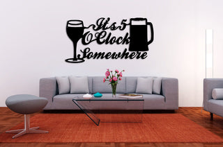 Metal Bar Sign, It's 5 O'clock Somewhere , Metal Letters, Hanging Words, Drinks , Wall Art, Metal, Words Home Laser Cut Metal Signs Custom Gift Ideas