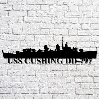 Uss Cushing Dd797 Navy Ship Metal Art, Custom Us Navy Ship Cut Metal Sign, Gift For Navy Veteran, Navy Ships Silhouette Metal Art, Navy Home Decor Laser Cut Metal Signs Custom Gift Ideas