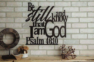 Psalm 46:10 Be Still and Know That I Am God Cut Metal Sign Laser Cut Metal Signs Custom Gift Ideas