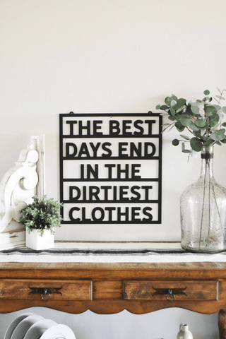 The Best Days End In The Dirtiest Clothes Laundry Room Decor (Rectangle) Cut Metal Sign Laser Cut Metal Signs Custom Gift Ideas