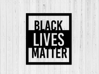 Black Lives Matter Metal Sign Blm Metal Art Housewarming Gift Human Rights Indoor Outdoor Sign Quote Wall Art Wall Decoration Laser Cut Metal Signs Custom Gift Ideas