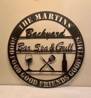 Backyard Bar Spa and Grill Good Food Good Friends Good Times Personalized Cut Metal Sign Laser Cut Metal Signs Custom Gift Ideas