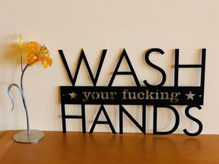 Wash Your Fucking Hands Funny Bathroom Sign Custom Metal Gift Metal Wall Art Personalized Wall Hanging Door Hanger Stay Safe Bathroom Humor Laser Cut Metal Signs Custom Gift Ideas