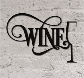 Wine glass home decor sign for kitchen Metal House Sign Laser Cut Metal Signs Custom Gift Ideas