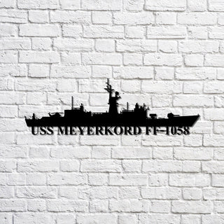 Uss Meyerkord Ff1058 Navy Ship Metal Sign, Memory Wall Metal Sign Gift For Navy Veteran, Navy Ships Silhouette Metal Sign Laser Cut Metal Signs Custom Gift Ideas