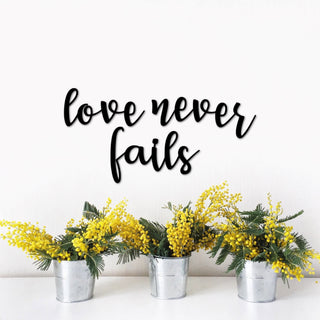 Love Never Fails Metal Wall Words, Love Quote For The Wall, Inspirational Sayings, Love Decor For Master Bedroom, Religious Scripture Laser Cut Metal Signs Custom Gift Ideas