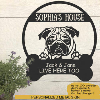 Pug Dog Lovers Personalized Metal Sign Dog's House Laser Cut Metal Signs Custom Gift Ideas