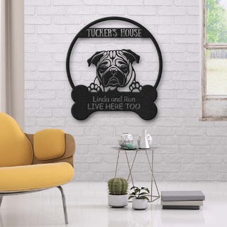 Pug Dog Lovers Personalized Metal Sign Dog's House Laser Cut Metal Signs Custom Gift Ideas