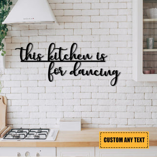 This Kitchen Is For Dancing Cooking Chef Metal Sign, Wall Hanging Gift Laser Cut Metal Signs Custom Gift Ideas