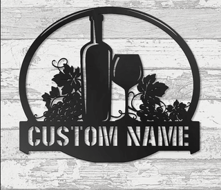 Wine bottle glasses grapes personalized Metal House Sign Laser Cut Metal Signs Custom Gift Ideas