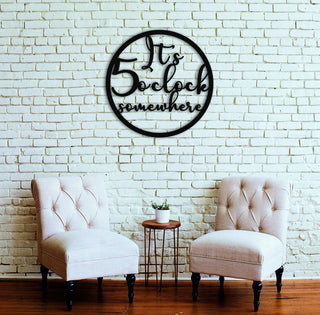 Its 5 O'clock Somewhere Metal Wall Art Sign With Powder Coat, Metal Wall Art, Metal Decor Laser Cut Metal Signs Custom Gift Ideas