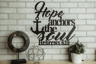 Hebrews 6:19 Hope Anchors the Soul Sign Cut Metal Sign Laser Cut Metal Signs Custom Gift Ideas