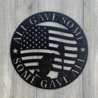 All Gave Some, Some Gave All Metal Sign Cutout, Cut Metal Sign, Wall Metal Art Laser Cut Metal Signs Custom Gift Ideas