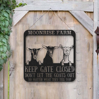 Goat Lovers Personalized Metal Sign Dont Let The Goats Out Laser Cut Metal Signs Custom Gift Ideas