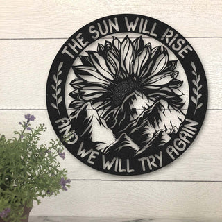 Sunflower Lovers The Sun Will Rise Metal Wall Art Laser Cut Metal Signs Custom Gift Ideas