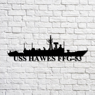 Uss Hawes Ffg53 Navy Ship Metal Art, Custom Us Navy Ship Cut Metal Sign, Gift For Navy Veteran, Navy Ships Silhouette Metal Art, Navy Home Decor Laser Cut Metal Signs Custom Gift Ideas