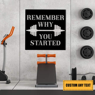 Remember Why You Started Metal Gym Sign, Metal Laser Cut Metal Signs Custom Gift Ideas