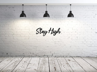 Stay High Metal Wall Letters, Metal Wall Art, Living Room Decor, Metal Wall Decor, Housewarming Gift, Quote Wall Art, Home Decor,, Metal Laser Cut Metal Signs Custom Gift Ideas