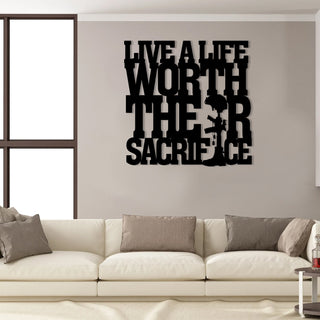 Live A Life Worth Their Sacrifice Memorial Day, Veteran Metal Art, Metal Laser Cut Metal Signs Custom Gift Ideas