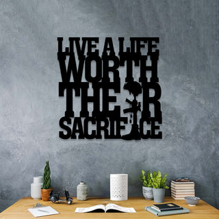 Live A Life Worth Their Sacrifice Memorial Day, Veteran Metal Art, Metal Laser Cut Metal Signs Custom Gift Ideas