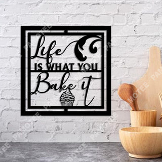 Life Is What You Bake It Bakery Metal Sign, Bakering Lovers Gift, Metal Laser Cut Metal Signs Custom Gift Ideas