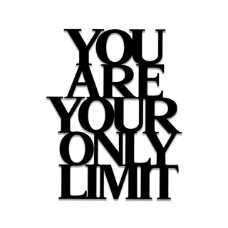 You Are Your Only Limit Metal Gym Sign, Metal Laser Cut Metal Signs Custom Gift Ideas