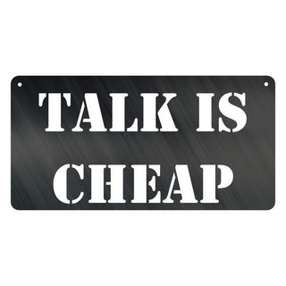 Talk Is Cheap Customized Metal Signs, Custom Metal Sign, Custom Signs, Metal Sign, Metal Laser Cut Metal Signs Custom Gift Ideas