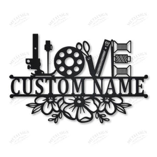 Personalized Love Sewing Metal Wall Decor, Cut Metal Sign, Metal Wall Art, Metal House Sign, Metal Laser Cut Metal Signs Custom Gift Ideas