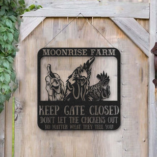 Personalized Keep Gate Closed Metal Sign, Don't Let The Chicken Out Metal Wall, Farm House Sign, Farm Decor, Gift For Farmer, Barn Hanging, Laser Cut Metal Signs Custom Gift Ideas