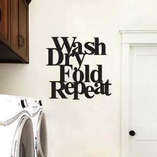 Wash Dry Fold Repeat Sign, Personalized Laundry Room Metal Sign, Laundry Phrase Sign, Wash Dry Fold Repeat Wall Hanging, Best Gift Ever, Laser Cut Metal Signs Custom Gift Ideas