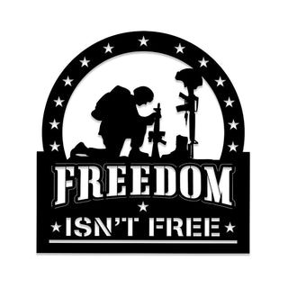 Freedom Isn't Free Kneeling Soldier Veteran Metal Sign, Metal Laser Cut Metal Signs Custom Gift Ideas