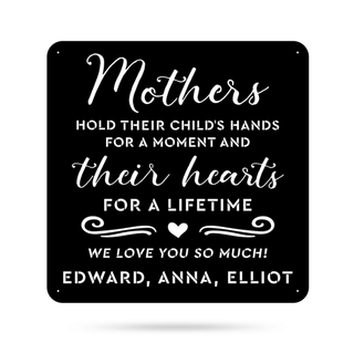 Mothers Hold Their Child's Hearts Cut Metal Sign Metal House Sign Decorations