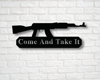 Come And Take It Metal Sign Come And Take It Metal Sign Custom Sign Gun Sign Wall Decor Second Amendment Wall Decor Rustic Art Decorations