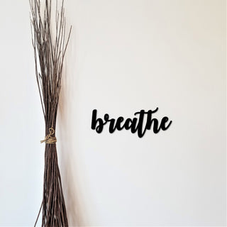 Metal Breathe Word Art Breathe Metal Sign Inspirational Sayings Breathe Cursive Sign Yoga Art Wall Decor Metal Cutout Decorations