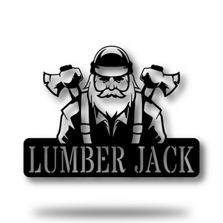 Lumber Jack Customized Metal Signs Custom Metal Sign Custom Signs Metal Sign Decorations