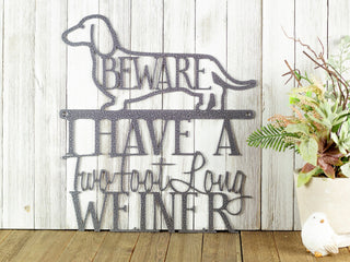 Dachshund Dog I Have A Two Foot Long Weiner Metal Sign Outdoor Sign Dog Dad Gift Laser Cut Steel Decorations