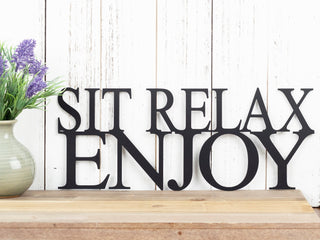 Sit Relax Enjoy Metal Sign Wall Decor Outdoor Sign Garden Sign Patio Decor Lake House Sign Sign Decorations