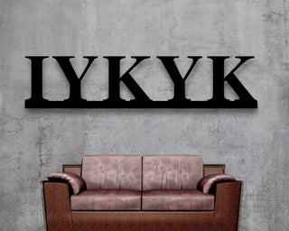 Iykyk Metal Sign If You Know You Know Sign Wall Decor Custom Metal Iykyk Sign Rustic Modern Custom Wall Hanging Decorations