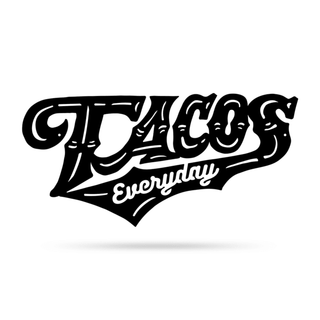 Tacos Everyday Cut Metal Sign Metal House Sign Decorations