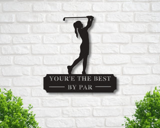 Custom Metal Sign Custom Golf Sign You're The Best By Par Golf Sign Custom Sign Personalized Sign Rustic Steel Golf Decorations