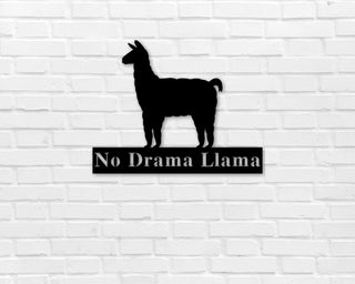 Llama Sign Custom Llama Sign. Custom Metal Sign Drama Llama Gift For Her Gift For Him Animal Sign Wall Decor Rustic Personalized Decorations