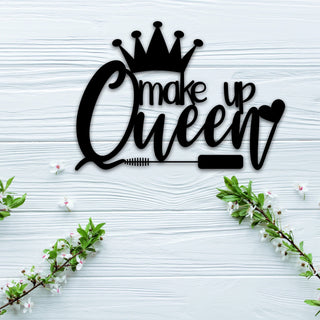 Make Up Queen Sign With Powder Coat Metal Decor Decorations