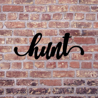 Hunt Sign Cut Metal Sign Wall Decor Metal Sign Metal Art Decorations