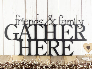 Friends & Family Gather Here Metal Sign Gather Sign Outdoor Plaque Housewarming Gift Decorations