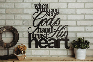 When You Can't See God's Hand Trust His Heart Metal Wall Hang Decorations