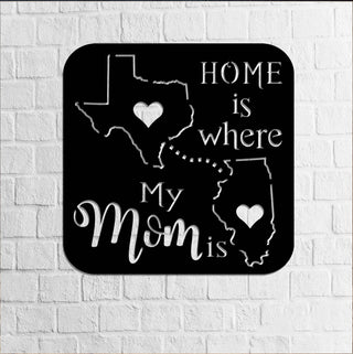 Mothers Day Present Metal Sign Home Is Where My Mom Is Mothers Day Mom Gift Best Mom Gifts Metal Sign Mothers Decorations