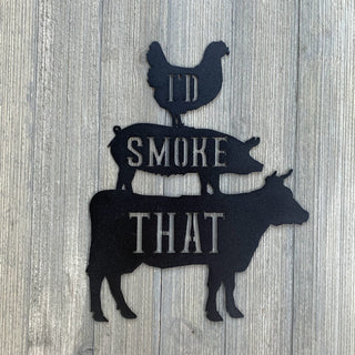 I'd Smoke That Metal Bbq Sign Cutout Cut Metal Sign Wall Metal Art Decorations