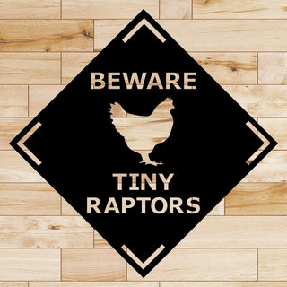 Chicken Silhouette Beware Tiny Raptors Metal Sign Cut Metal Sign Wall Metal Sign Decorations